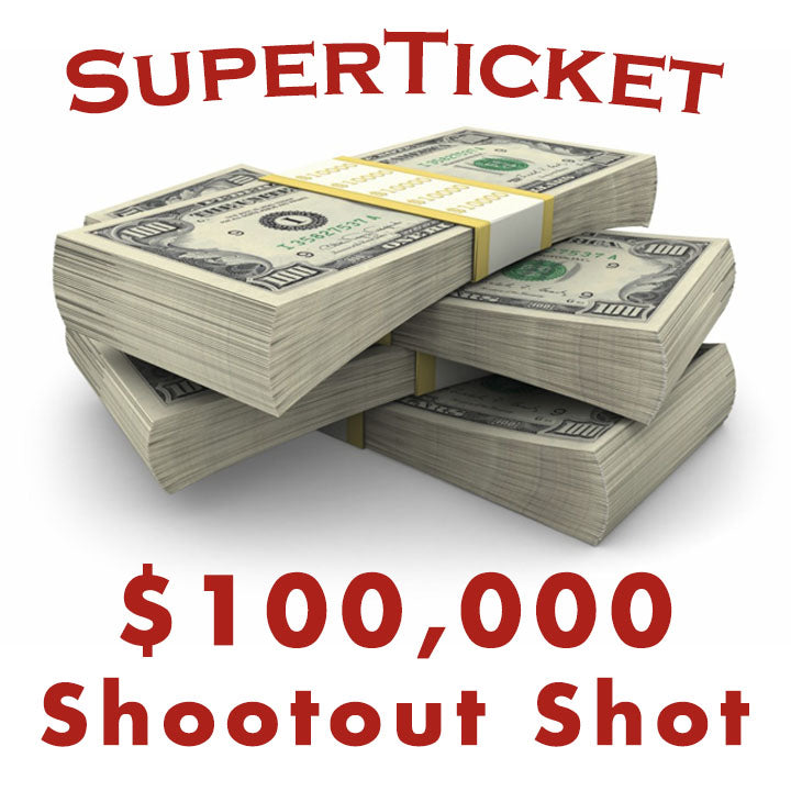 Add $100,000 Shootout Shots to Include in your SuperTicket Package