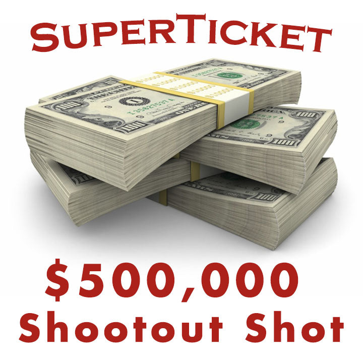 $500,000 SuperTicket Shootout Shot